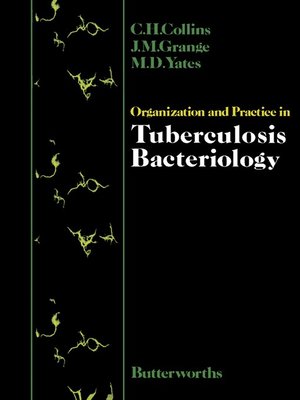 cover image of Organization and Practice in Tuberculosis Bacteriology